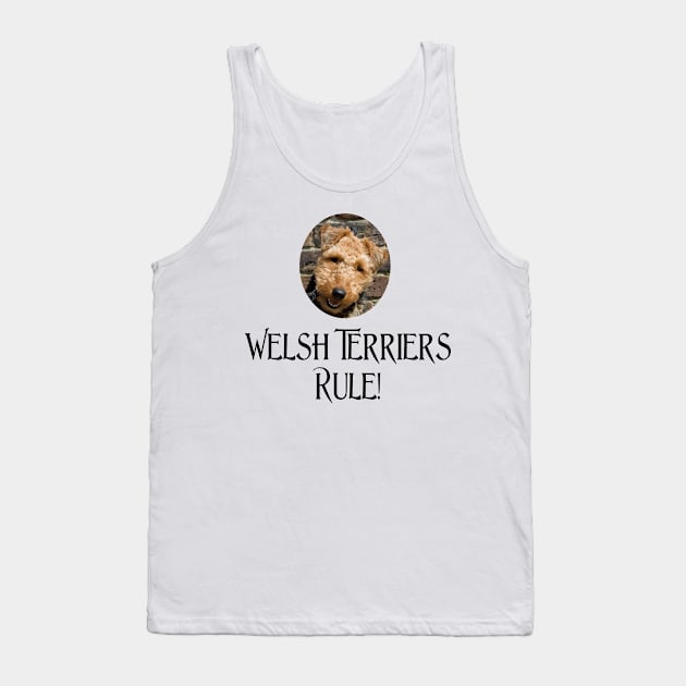 Welsh Terriers Rule! Tank Top by Naves